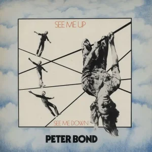 Peter Bond See Me Up, See Me Down UK Vinyl LP Trending