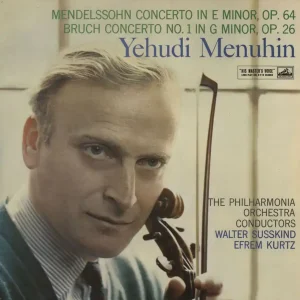 Markdown Yehudi Menuhin Mendelssohn: Concerto in E Minor, Op.64 / Bruch: Concerto No.1 in G Minor, Op.26 UK Vinyl LP