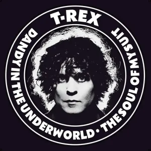 Buy Online T-Rex / Tyrannosaurus Rex Dandy In The Underworld / Soul Of My Suit UK 7" vinyl