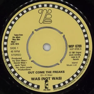 Was (Not Was) Out Come The Freaks - 1st - 4prong UK 7" vinyl Limited Edition