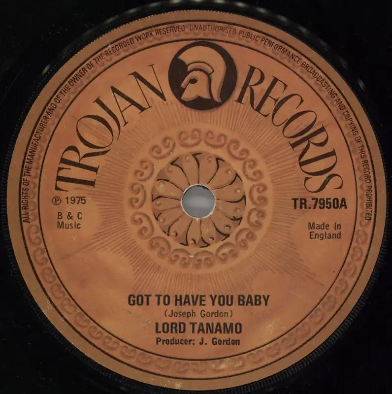 Modern Lord Tanamo Got To Have You Baby UK 7" vinyl