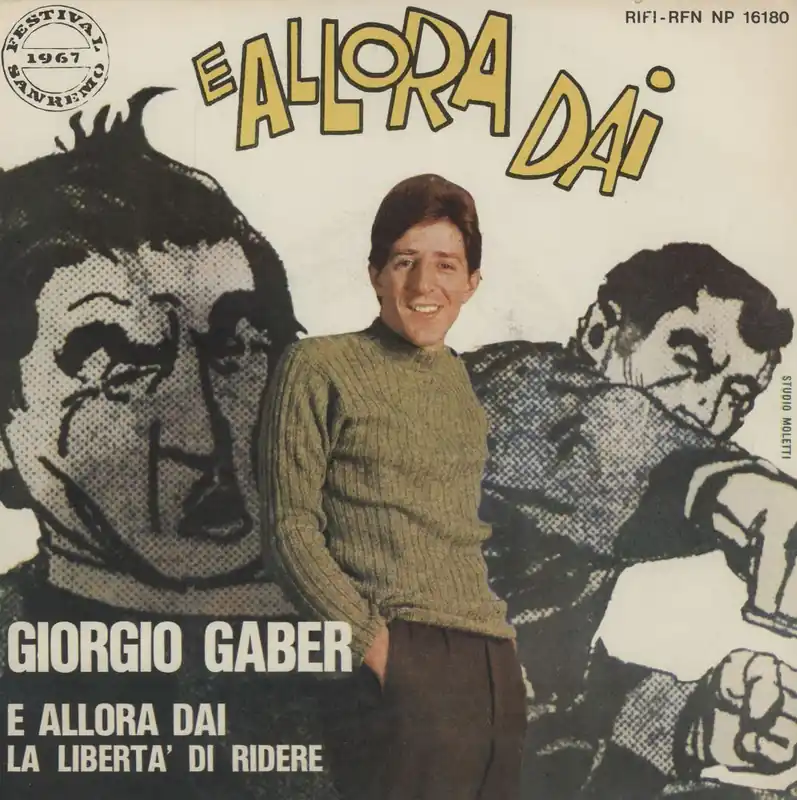 Giorgio Gaber E Allora Dai + Sleeve Italian 7" vinyl Best Choice