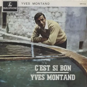 Yves Montand C'est Si Bon - 2nd Yugoslavian 7" vinyl Modern