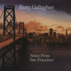 Rory Gallagher Notes From San Francisco - 180gm UK Vinyl LP Authentic