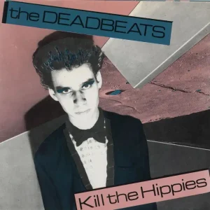 Same Day Shipping The Deadbeats Kill The Hippies - Black Vinyl US 7" vinyl