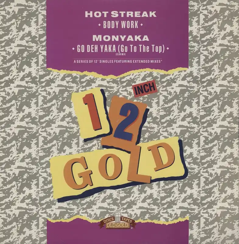 Last Chance Hot Streak Body Work / Go Deh Yaka (Go To The Top) (Club Mix) UK 12" vinyl
