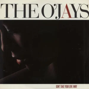 Best Choice The O'Jays Don't Take Your Love Away UK 12" vinyl