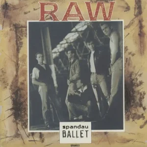 Spandau Ballet Raw - Wide UK 7" vinyl Limited Time