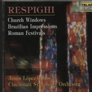 Ottorino Respighi Church Windows / Brazilian Impressions / Roman Festivals US CD album Place Order