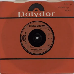 James Brown I'm A Greedy Man UK 7" vinyl Certified