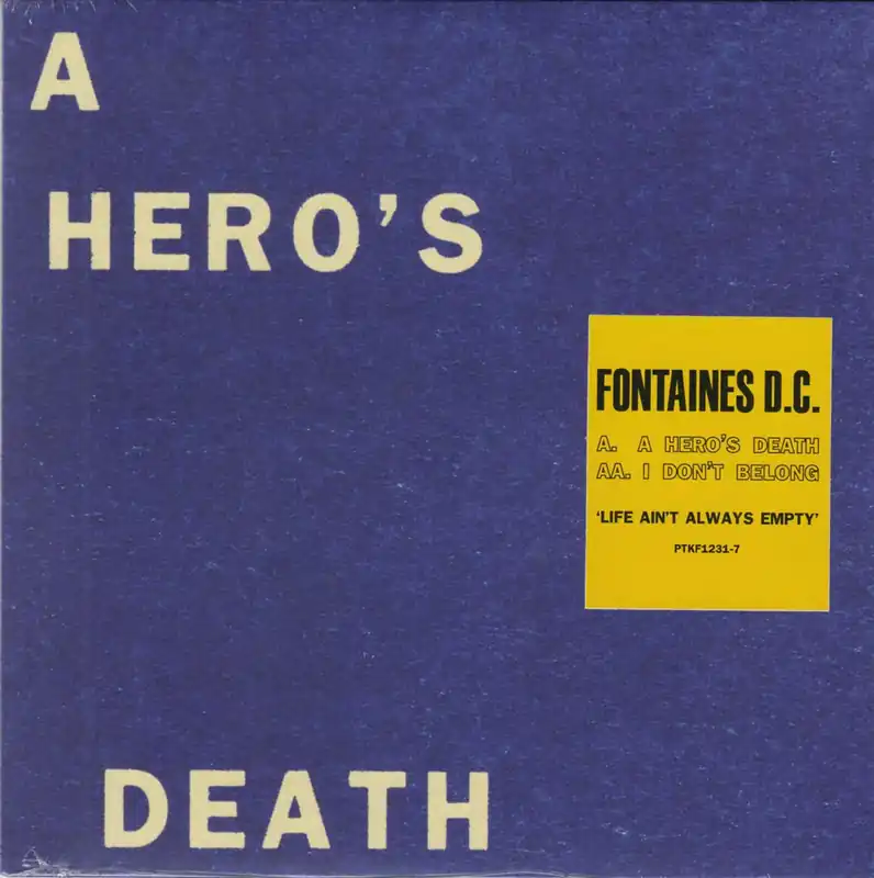 Fontaines D.C. A Hero’s Death / I Don’t Belong - Sealed UK 7" vinyl Factory Price