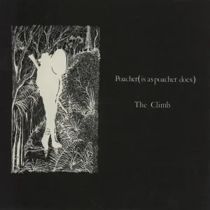 Exclusive The Climb Poacher (Is As Poacher Does) UK 7" vinyl