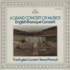 The English Concert A Grand Concert Of Musick (English Baroque Concerti) German Vinyl LP Deal