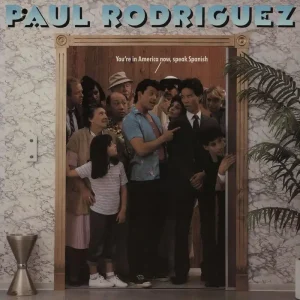 Free Returns Paul Rodiguez You're In America Now, Speak Spanish US Vinyl LP