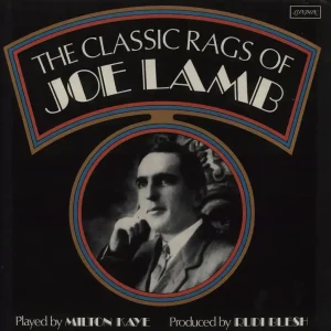 New Release Milton Kaye The Classic Rags Of Joe Lamb UK Vinyl LP