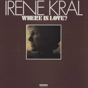 Irene Kral Where Is Love? UK Vinyl LP Worldwide Shipping