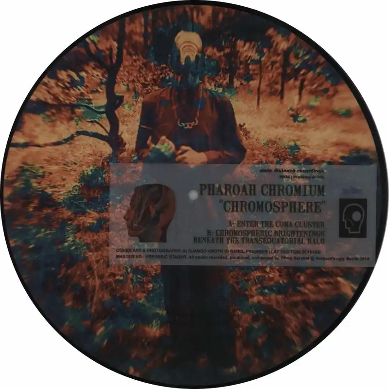 Pharoah Chromium Chromosphere - Numbered UK Picture disc LP In Demand