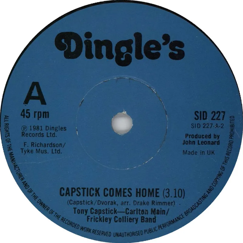 Today Only Tony Capstick Capstick Comes Home / The Sheffield Grinder UK 7" vinyl