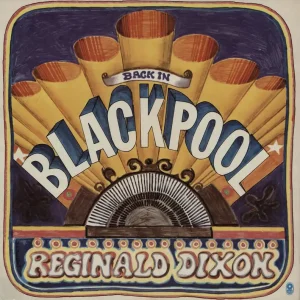 Seasonal Sale Reginald Dixon Back In Blackpool UK Vinyl LP