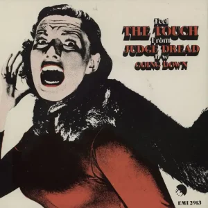 Judge Dread The Touch - A Label UK 7" vinyl Time-Limited