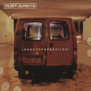 Dust Junkys Non Stop Operation UK 7" vinyl Clearance