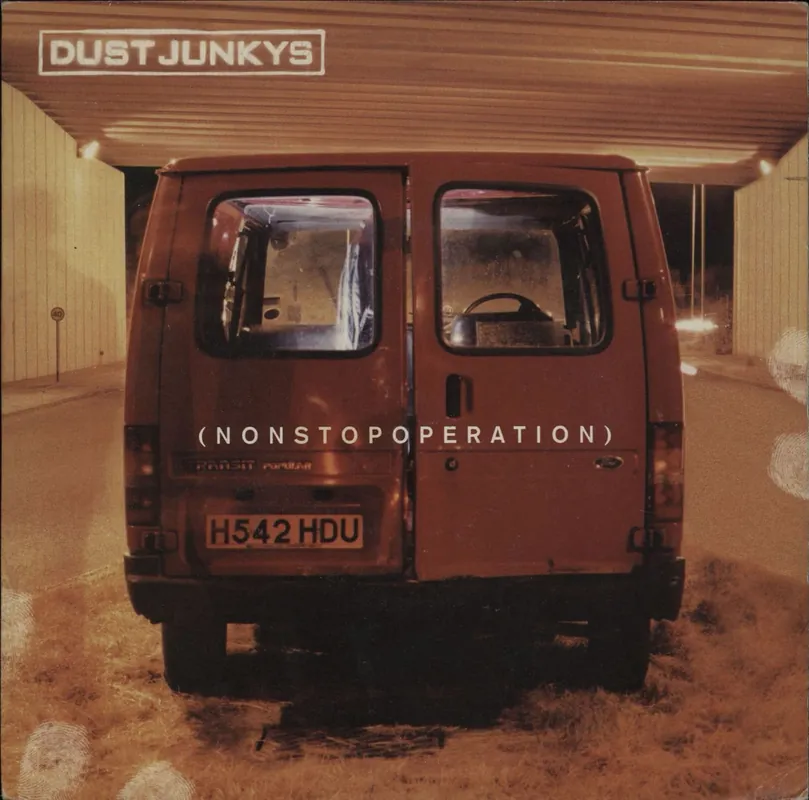 Dust Junkys Non Stop Operation UK 7" vinyl Clearance