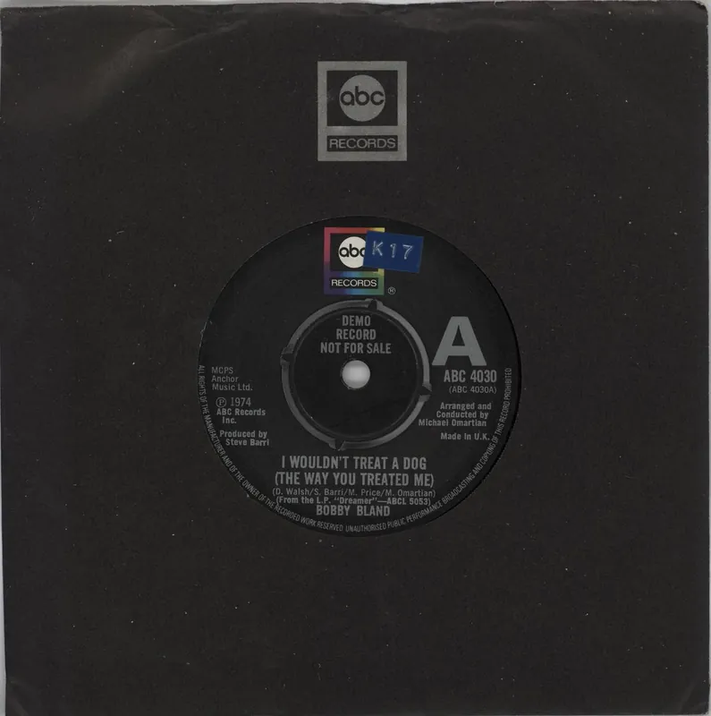 Bobby Bland I Wouldn't Treat A Dog (The Way You Treated Me) - A Label UK Promo 7" vinyl Trusted Brand