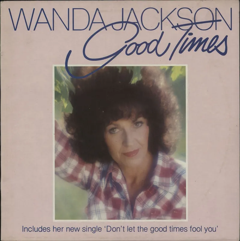 Wanda Jackson Good Times UK Vinyl LP Free Delivery