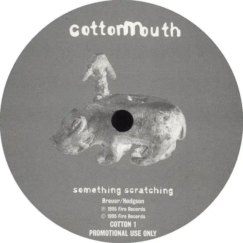 New Release Cottonmouth Something Scratching UK Promo 7" vinyl