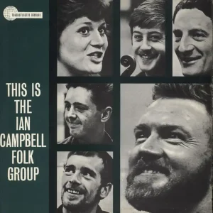 Don’t Miss Out Ian Campbell This Is The Ian Campbell Folk Group UK Vinyl LP
