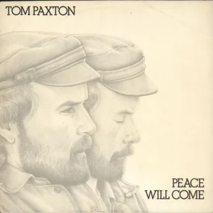 Tom Paxton Peace Will Come German Vinyl LP Limited Time