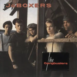 Place Order JoBoxers Like Gangbusters UK Vinyl LP