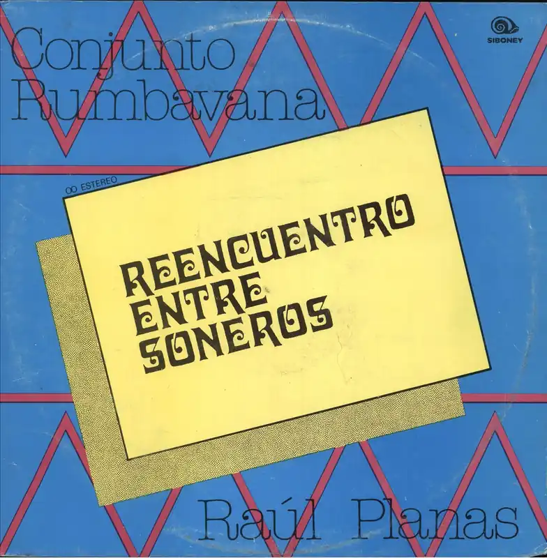 Conjunto Rumbavana Reencuentro Entre Soneros Cuban 12" vinyl Buy Today