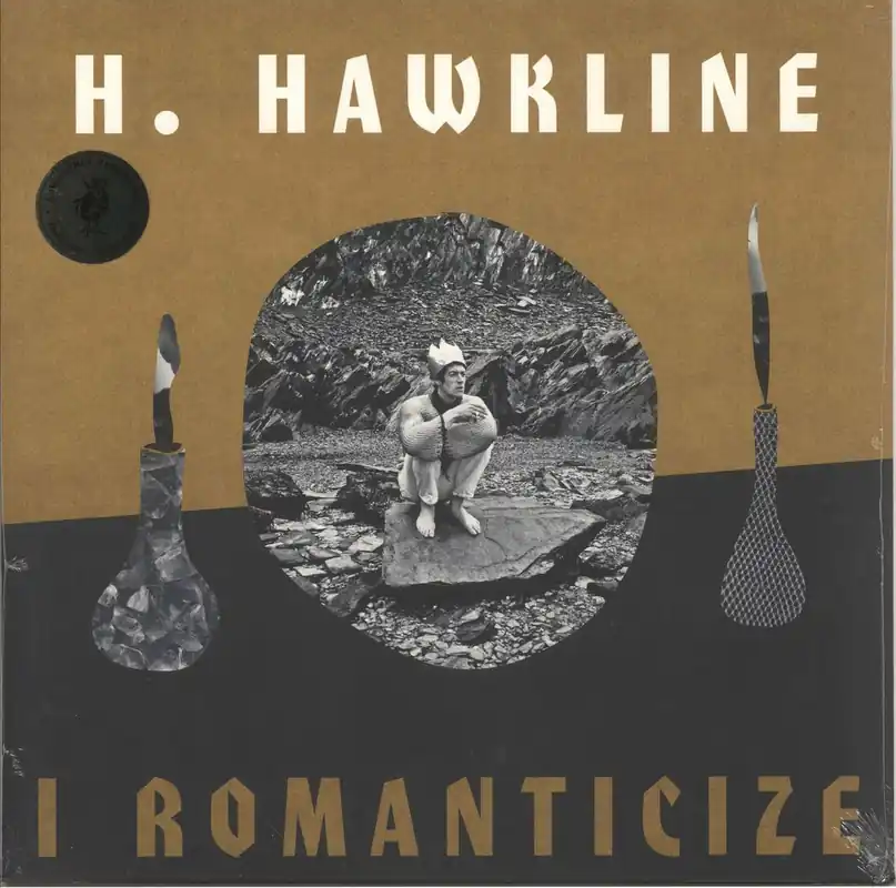 H. Hawkline I Romanticize - Sealed UK Vinyl LP Original