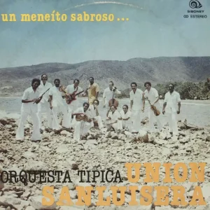 Union Sanluisera Un Meneíto Sabroso ... Cuban Vinyl LP Bulk Order