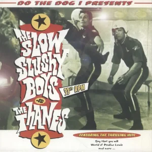 The Thanes The Slow Slushy Boys Vs The Thanes - Autographed French 7" vinyl Exclusive