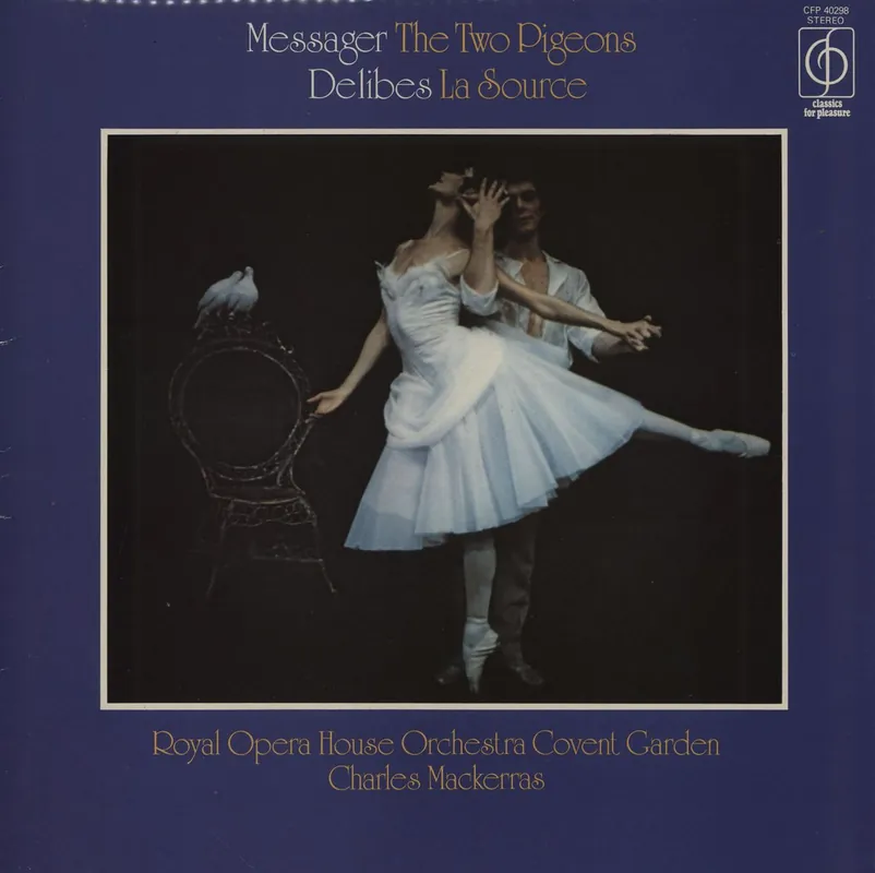 Last Chance Royal Opera House Orchestra Messager: The Two Pigeons / Delibes: La Source UK Vinyl LP