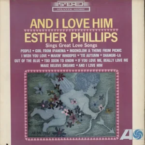 Fan Favorite Esther Phillips And I Love Him US Vinyl LP