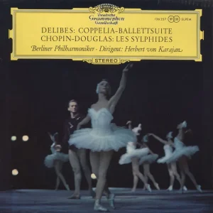 Save Now Berliner Philharmoniker Delibes: Coppelia - Ballettsuite / Chopin: Les Sylphides German Vinyl LP