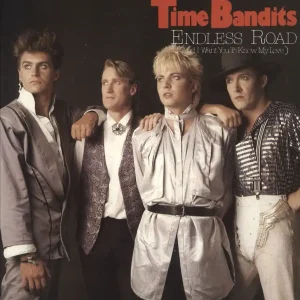 Time Bandits Endless Road (And I Want You To Know My Love) Dutch 7" vinyl Today Only