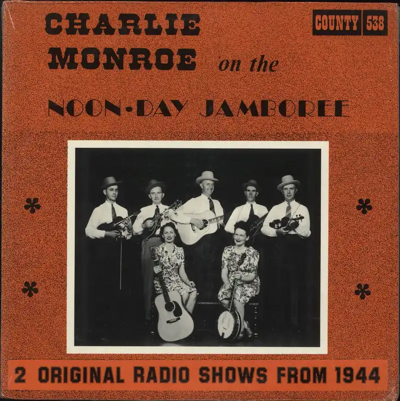 Instant Buy Charlie Monroe Charlie Monroe On The Noonday Jamboree 1944 + Shrink US Vinyl LP