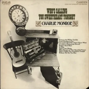 Best Choice Charlie Monroe Who's Calling You Sweetheart Tonight US Vinyl LP