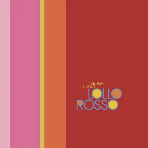 Modern High Llamas - Lollo Rosso (New Vinyl) &ndash; Sonic Boom Records
