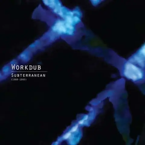 Workdub - Subterranean (1989-1995) (New Vinyl) &ndash; Sonic Boom Records Best Price