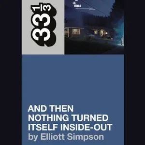 33 1/3 - Yo La Tengo - And Then Nothing Turned Itself Inside-Out (New  &ndash; Sonic Boom Records Trending