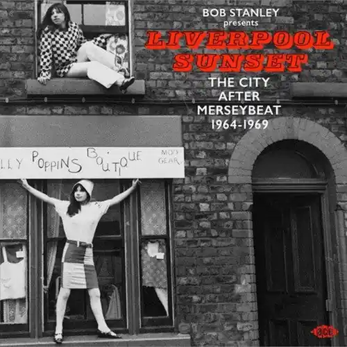 V/A - Liverpool Sunset: The City After Merseybeat 1964-1969 (New CD) &ndash; Sonic Boom Records Best Seller
