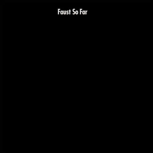 Weekend Sale Faust - So Far (New Vinyl) &ndash; Sonic Boom Records