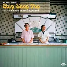 V/A - Chip Shop Pop: Sound Of Denmark Street 1970-1975 (New CD) &ndash; Sonic Boom Records Exclusive Offer