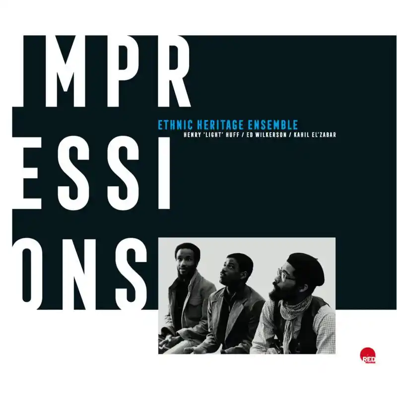 Weekend Sale Ethnic Heritage Ensemble - Impressions (New Vinyl) &ndash; Sonic Boom Records