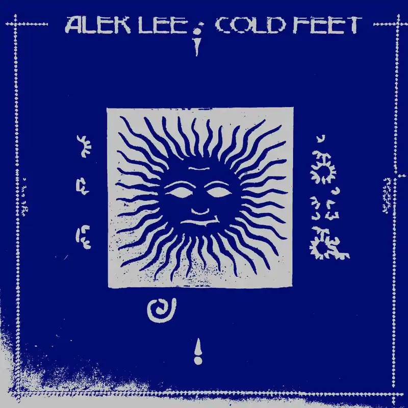Alek Lee - Cold Feet (New Vinyl) &ndash; Sonic Boom Records Editor’s Pick